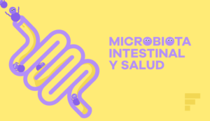 Descubre todo lo que debes saber sobre la microbiota intestinal